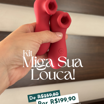 KIT MIGA SUA LOUCA!